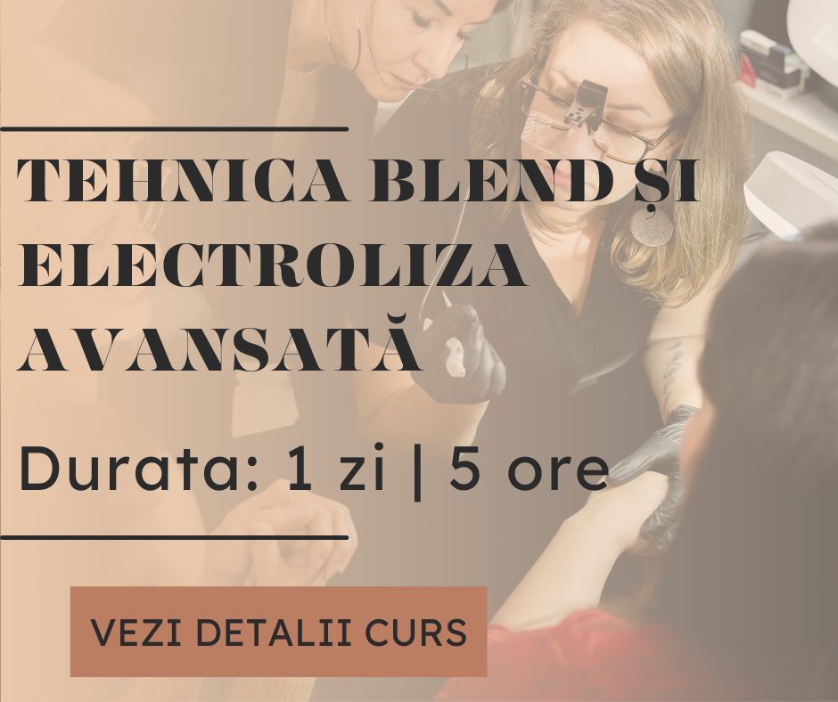 Curs tehnica blend și electroliză avansată - București