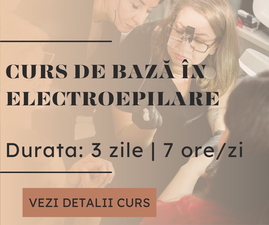 Curs de bază în electroepilare București